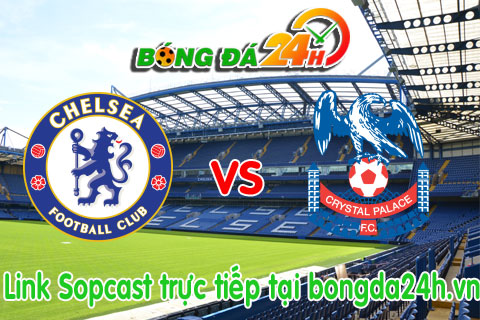 Link sopcast Chelsea vs Crystal Palace (21h00-29/08)