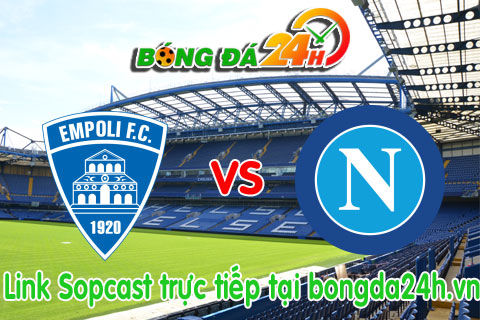 Link sopcast Empoli vs Napoli (20h00-1309) hinh anh
