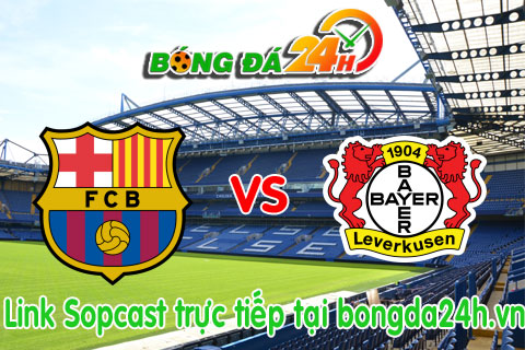 Link sopcast Barcelona vs Bayer Leverkusen (01h45-3009) hinh anh