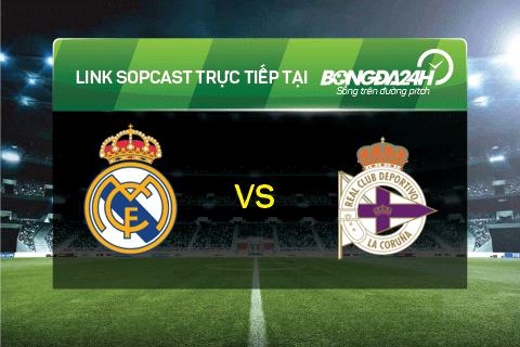 Link sopcast xem truc tiep Real Madrid vs Deportivo (2h30-1001) hinh anh