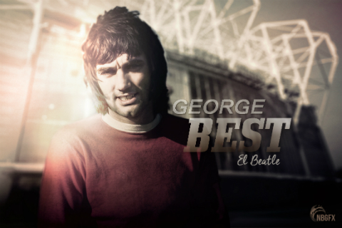 George Best: Men rượu để say, vinh quang để nhớ mãi