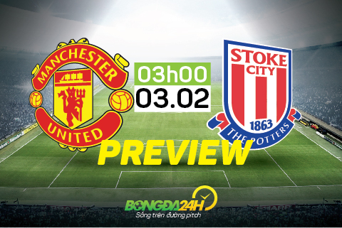 M.U vs Stoke City (3h ngày 3/2): Phục hận thành công?