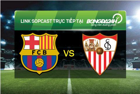 Link sopcast xem truc tiep Barcelona vs Sevilla (02h30-2902) hinh anh