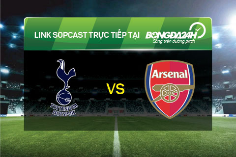 Link sopcast Tottenham vs Arsenal (19h45-0503) hinh anh