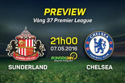Sunderland vs Chelsea (21h ngày 7/5): Tái hiện “tinh thần Gus Poyet”