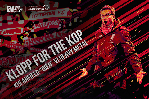 Klopp for the Kop: Khi Anfield "điên" vì Heavy Metal