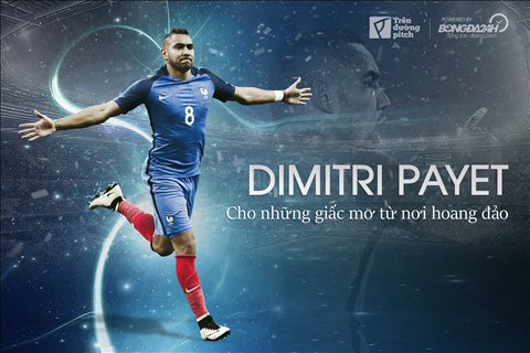 Dimitri Payet: Cho những giấc mơ từ nơi hoang đảo