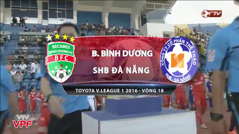 Video clip bàn thắng: Becamex Bình Dương 0-1 SHB Đà Nẵng (Vòng 18 V-League 2016)