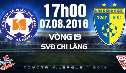 SHB Đà Nẵng 1-2 Hà Nội T&T (KT): Đội khách vươn lên ngôi nhì bảng