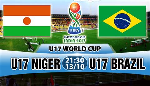 Nhận định U17 Niger vs U17 Brazil 21h30 ngày 13/10 (VCK U17 World Cup 2017)