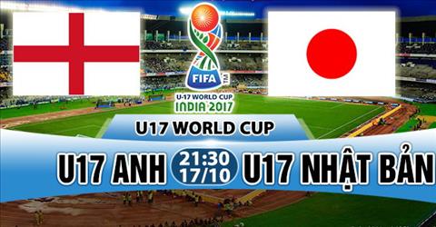 Nhận định U17 Anh vs U17 Nhật Bản 21h30 ngày 17/10 (VCK U17 World Cup 2017)