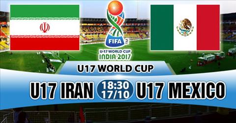 Nhận định U17 Iran vs U17 Mexico 18h30 ngày 17/10 (VCK U17 World Cup 2017)