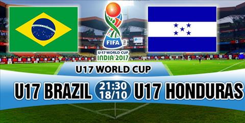 Nhan dinh U17 Brazil vs U17 Honduras 21h30 ngay 1810 (VCK U17 World Cup 2017) hinh anh