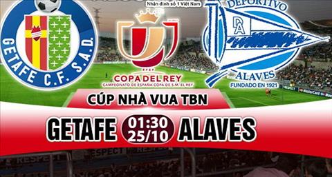 Nhận định Getafe vs Alaves 01h30 ngày 25/10 (Cúp Nhà vua TBN 2017/18)