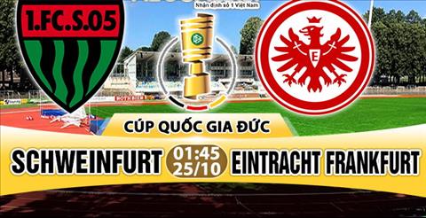 Nhận định Schweinfurt vs Frankfurt 01h45 ngày 25/10 (Cúp quốc gia Đức 2017/18)