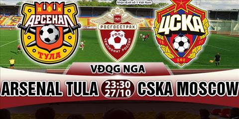 Nhận định Arsenal Tula vs CSKA Moscow 23h30 ngày 27/10 (VĐQG Nga)