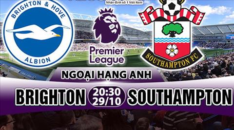 Nhận định Brighton vs Southampton 20h30 ngày 29/10 (Premier League 2017/18)