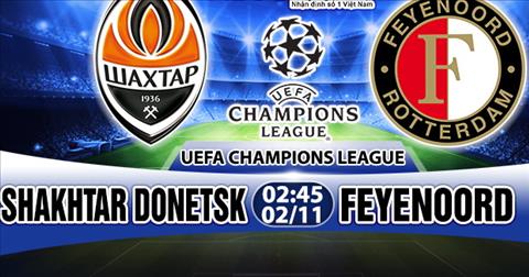 Nhận định Shakhtar Donetsk vs Feyenoord 02h45 ngày 02/11 (Champions League 2017/18)