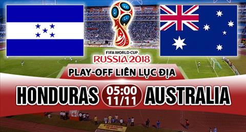 Nhan dinh Honduras vs Australia 05h00 ngay 1111 (Playoff VL World Cup 2018) hinh anh