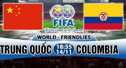 Nhận định Trung Quốc vs Colombia 18h35 ngày 14/11 (Giao hữu quốc tế)