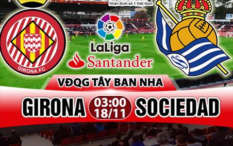Nhận định Girona vs Sociedad 03h00 ngày 18/11 (La Liga 2017/18)