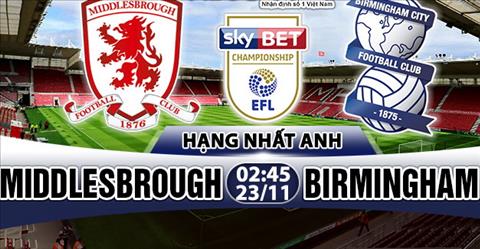 Nhận định Middlesbrough vs Birmingham 02h45 ngày 23/11 (Hạng Nhất Anh 2017/18)