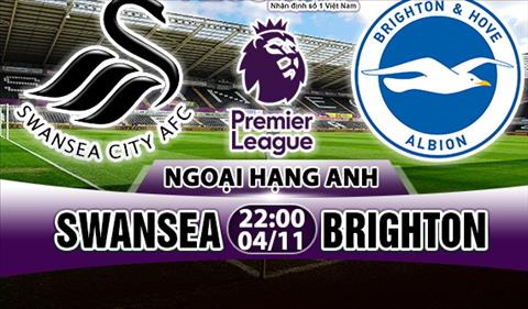 Nhận định Swansea vs Brighton 22h00 ngày 04/11 (Premier League 2017/18)