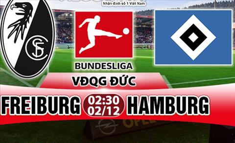 Nhận định Freiburg vs Hamburg 02h30 ngày 02/12 (Bundesliga 2017/18)