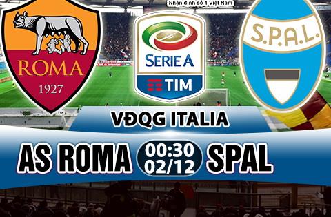 Nhận định Roma vs Spal 00h30 ngày 02/12 (Serie A 2017/18)