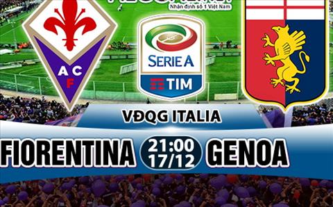 Nhan dinh Fiorentina vs Genoa 21h00 ngay 1712 (Serie A 201718) hinh anh