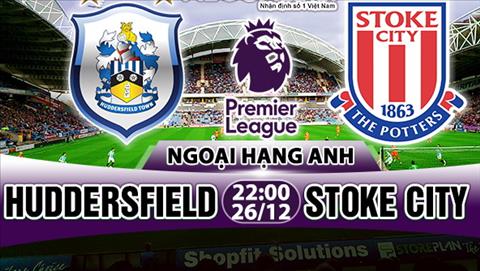 Nhận định Huddersfield vs Stoke 22h00 ngày 26/12 (Premier League 2017/18)