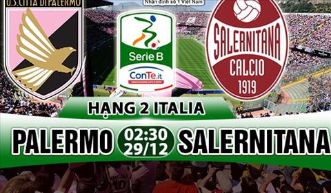 Nhận định Palermo vs Salernitana 02h30 ngày 29/12 (Hạng 2 Italia)