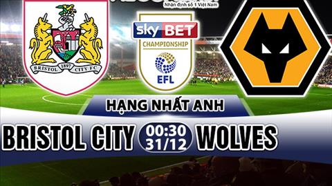 Nhận định Bristol City vs Wolves 00h30 ngày 31/12 (Hạng Nhất Anh 2017/18)