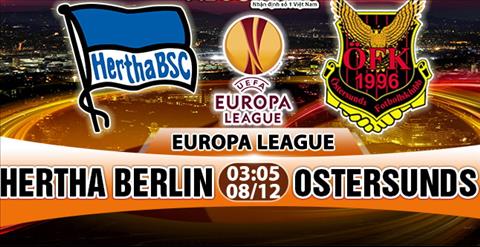 Nhận định Hertha Berlin vs Ostersunds 03h05 ngày 8/12 (Europa League 2017/18)
