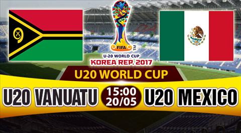 Nhan dinh U20 Vanuatu vs U20 Mexico 15h00 ngay 205 (FIFA U20 World Cup 2017) hinh anh