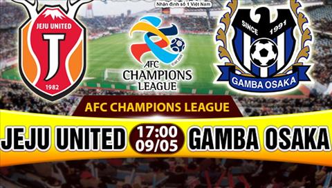 Nhan dinh Jeju vs Gamba Osaka 17h00 ngay 95 (AFC Champions League 2017) hinh anh