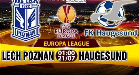 Nhan dinh Lech Poznan vs Haugesund 01h00 ngay 217 (So loai Europa League) hinh anh