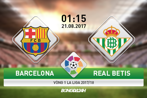 Barcelona vs Real Betis (1h15 ngay 218) Da vi thanh pho, vi chinh minh hinh anh 3