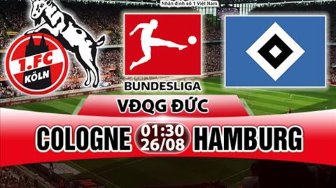 Nhan dinh Cologne vs Hamburg 01h30 ngay 268 (Bundesliga 201718) hinh anh