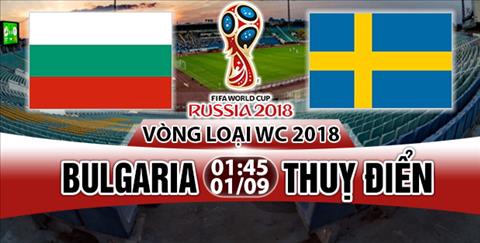 Nhan dinh Bulgaria vs Thuy Dien 1h45 ngay 19 (VL World Cup 2018) hinh anh