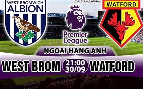 Nhan dinh West Brom vs Watford 21h00 ngay 309 (Premier League 20118) hinh anh