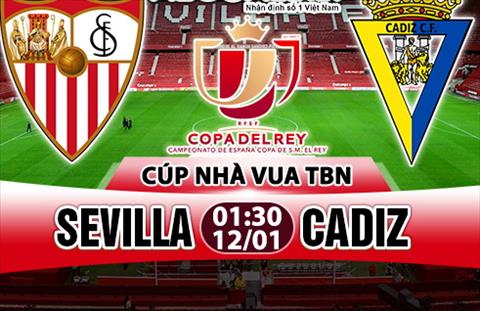 Nhận định Sevilla vs Cadiz 1h30 ngày 12/1 (Cúp Nhà vua TBN)