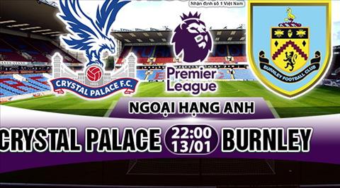 Nhận định Crystal Palace vs Burnley 22h00 ngày 13/1 (Premier League 2017/18)