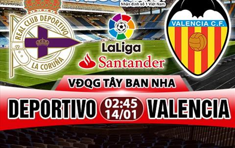 Nhận định Deportivo vs Valencia 02h45 ngày 14/1 (La Liga 2017/18)
