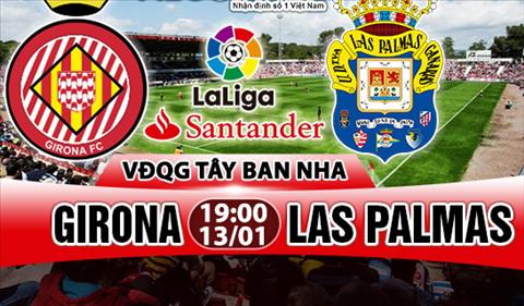 Nhận định Girona vs Las Palmas 19h00 ngày 13/1 (La Liga 2017/18)