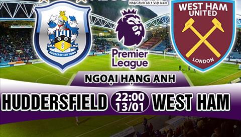 Nhận định Huddersfield vs West Ham 22h00 ngày 13/1 (Premier League 2017/18)