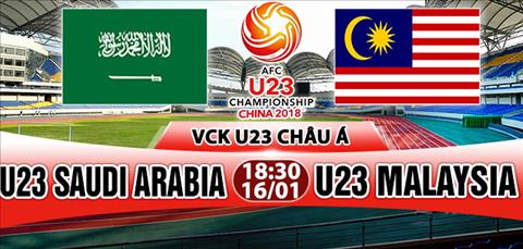 Nhận định U23 Saudi Arabia vs U23 Malaysia 18h30 ngày 16/1 (VCK U23 châu Á 2018)