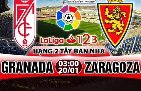 Nhận định Granada vs Zaragoza 03h00 ngày 20/1 (Hạng 2 TBN)
