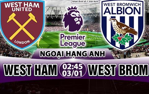 Nhận định West Ham vs West Brom 02h45 ngày 3/1 (Premier League 2017/18)