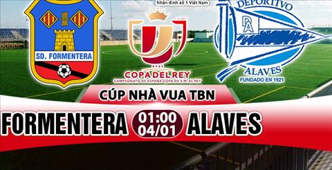Nhận định Formentera vs Alaves 1h00 ngày 4/1 (Cúp Nhà vua TBN)